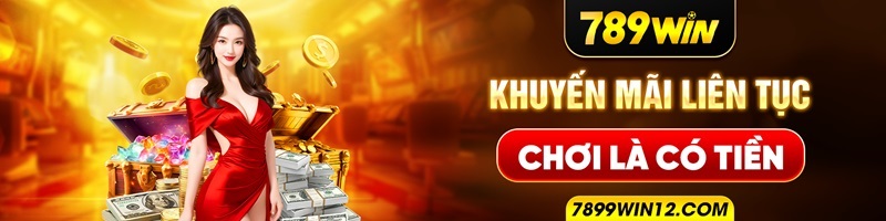 789win là nhà cái rất hay tặng tiền người chơi