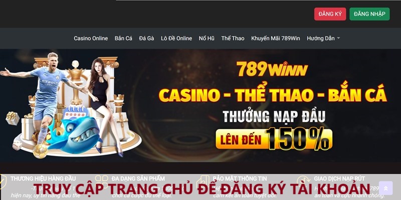 Truy cập Trang Chủ 789win để tạo tài khoản